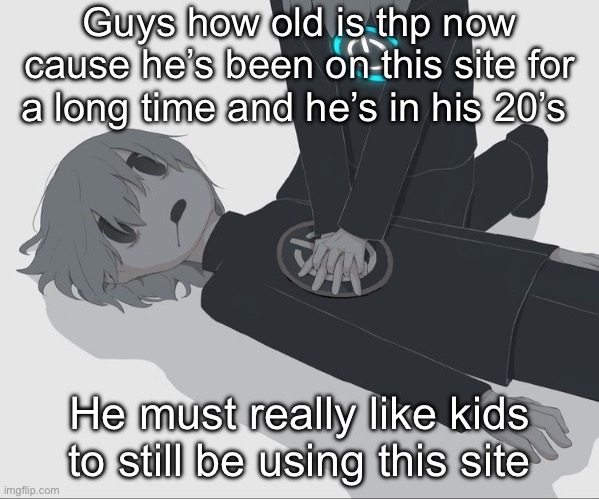 Avogado6 depression | Guys how old is thp now cause he’s been on this site for a long time and he’s in his 20’s; He must really like kids to still be using this site | image tagged in avogado6 depression | made w/ Imgflip meme maker