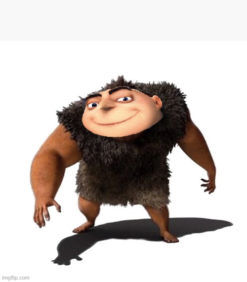 Felonious GRUg | image tagged in grug,despicable me,gru,funny,cartoon,movie | made w/ Imgflip meme maker