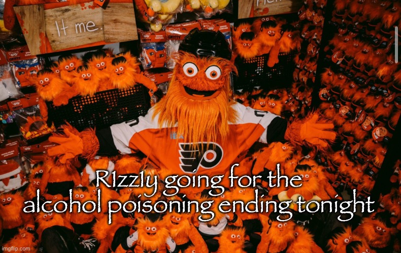 He’s taking a shot every time there’s a whip crack in Johnny test | R1zz1y going for the alcohol poisoning ending tonight | image tagged in it we | made w/ Imgflip meme maker