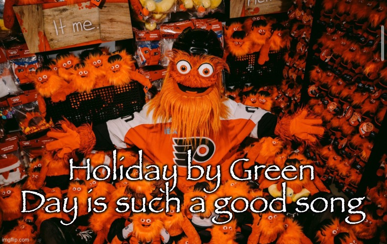 This is the dawning of the rest of our lives, On holiday | Holiday by Green Day is such a good song | image tagged in it we | made w/ Imgflip meme maker