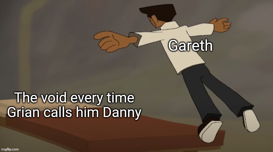 Bdubs bed | Gareth; The void every time Grian calls him Danny | image tagged in bdubs bed | made w/ Imgflip meme maker