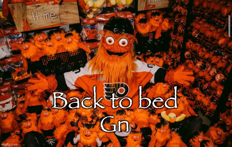 I must sleep | Back to bed
Gn | image tagged in it we | made w/ Imgflip meme maker