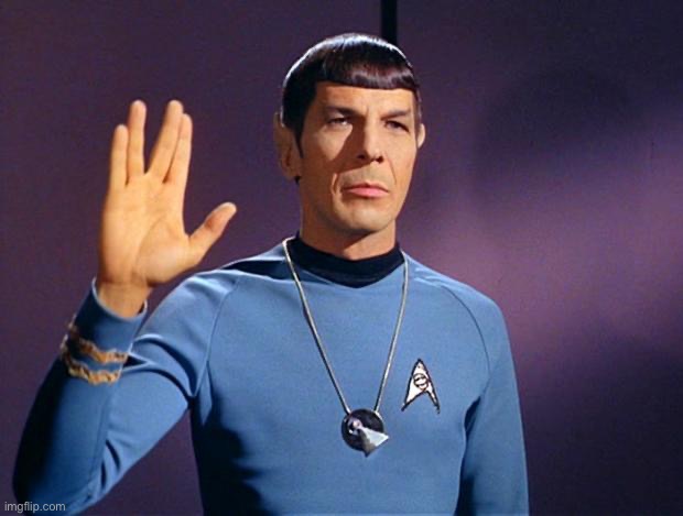 spock live long and prosper | image tagged in spock live long and prosper | made w/ Imgflip meme maker