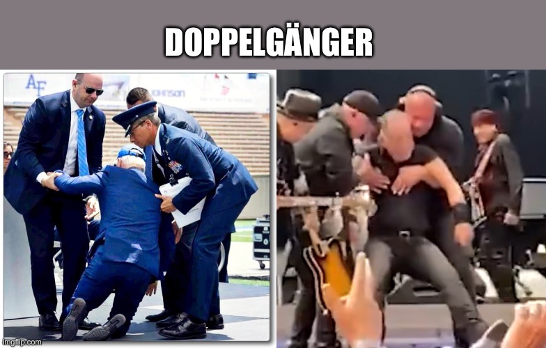 DOPPELGÄNGER | image tagged in joe biden falls,politics lol,memes | made w/ Imgflip meme maker