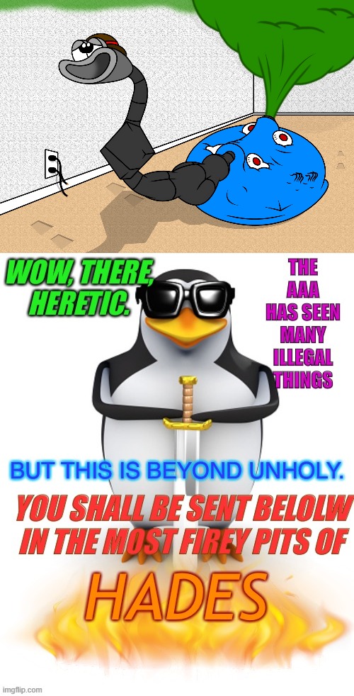 Val the vacuum cleaner vore and fart is beyond unholy | image tagged in anti anime penguin | made w/ Imgflip meme maker