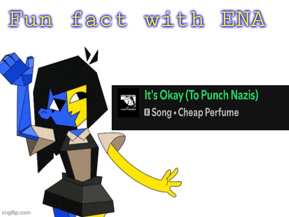 WE'VE HAD TO SAY A LOT OF STUFF WE THOUGHT WAS &7+'8;* OBVIOUS | image tagged in fun fact with ena | made w/ Imgflip meme maker