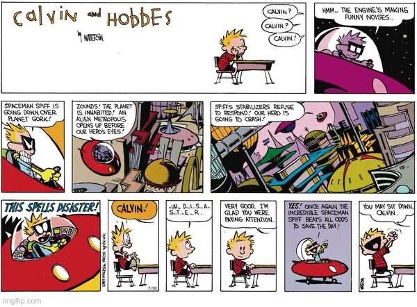 Spiff narrowly avoids d-i-s-a-s-t-e-r! | image tagged in calvin and hobbes,classroom,spaceman spiff,disaster | made w/ Imgflip meme maker