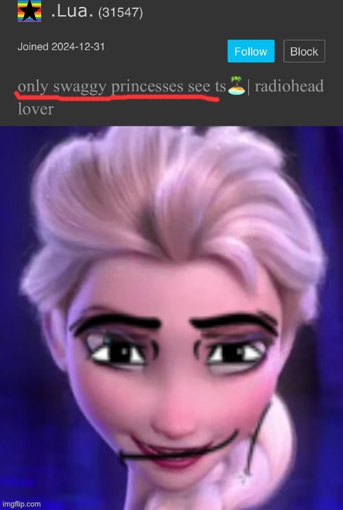 I’m such a swaggy princess, tysm Lua | made w/ Imgflip meme maker