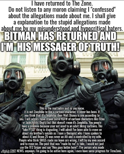 BITMAN HAS RETURNED AND I'M  HIS MESSAGER OF TRUTH! | made w/ Imgflip meme maker
