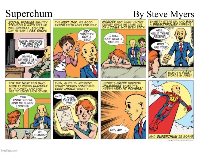 By Steve Myers; Superchum | image tagged in comics,superchum,superheroes | made w/ Imgflip meme maker