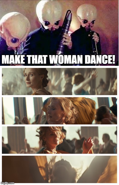 Mothma Dance | MAKE THAT WOMAN DANCE! | image tagged in mon mothma dance | made w/ Imgflip meme maker