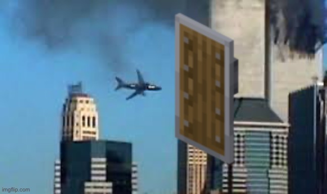 Sorry. Flight 175, but I am going to COUNTRER your attack | image tagged in 9/11 plane crash | made w/ Imgflip meme maker