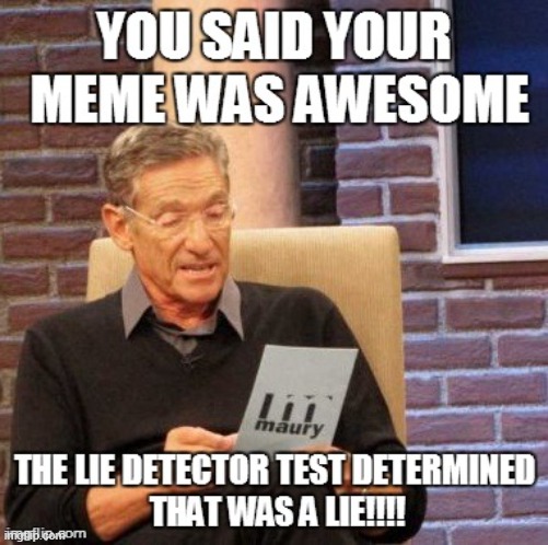 Your Meme Sucks | image tagged in repost | made w/ Imgflip meme maker