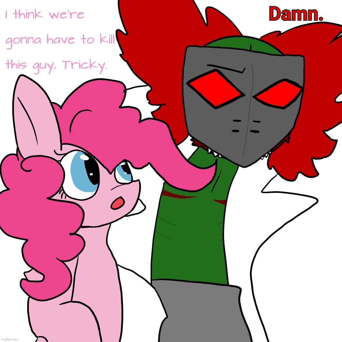 havent drawn in weeks dubidbhidndjkhkdjhkdjk | image tagged in my little pony,madness combat | made w/ Imgflip meme maker