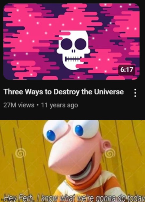 sounds like a lot of fun | image tagged in hey ferb | made w/ Imgflip meme maker