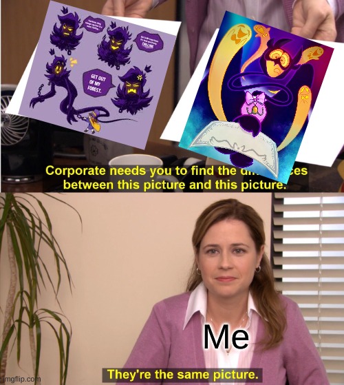 I cant unsee them and one of them is an owl and it makes sense. | Me | image tagged in memes,they're the same picture,funny meme | made w/ Imgflip meme maker
