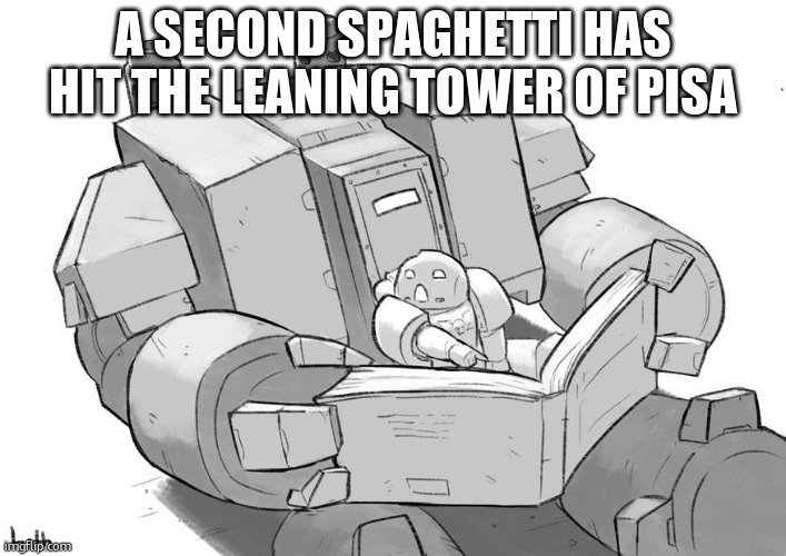 Now this son is… | A SECOND SPAGHETTI HAS HIT THE LEANING TOWER OF PISA | image tagged in now this son is | made w/ Imgflip meme maker