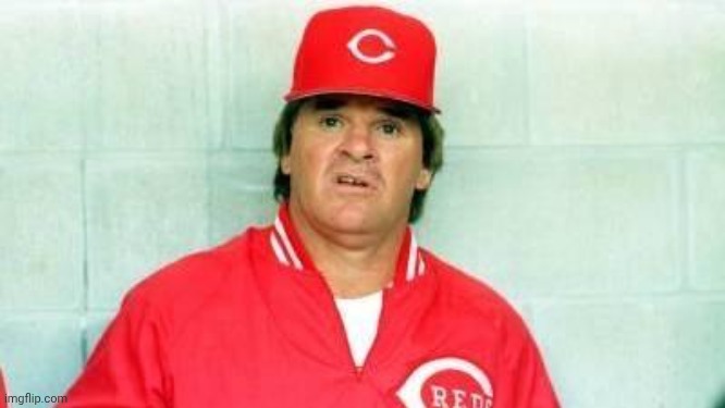 Pete Rose confused | image tagged in pete rose confused | made w/ Imgflip meme maker