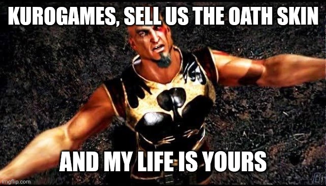 KUROGAMES, SELL US THE OATH SKIN; AND MY LIFE IS YOURS | image tagged in kratos | made w/ Imgflip meme maker
