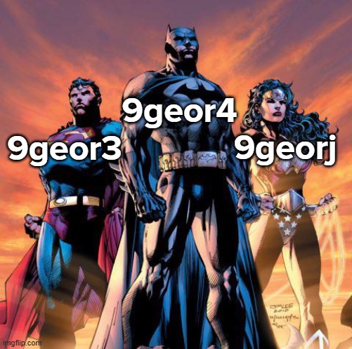 9geor4; 9georj; 9geor3 | made w/ Imgflip meme maker