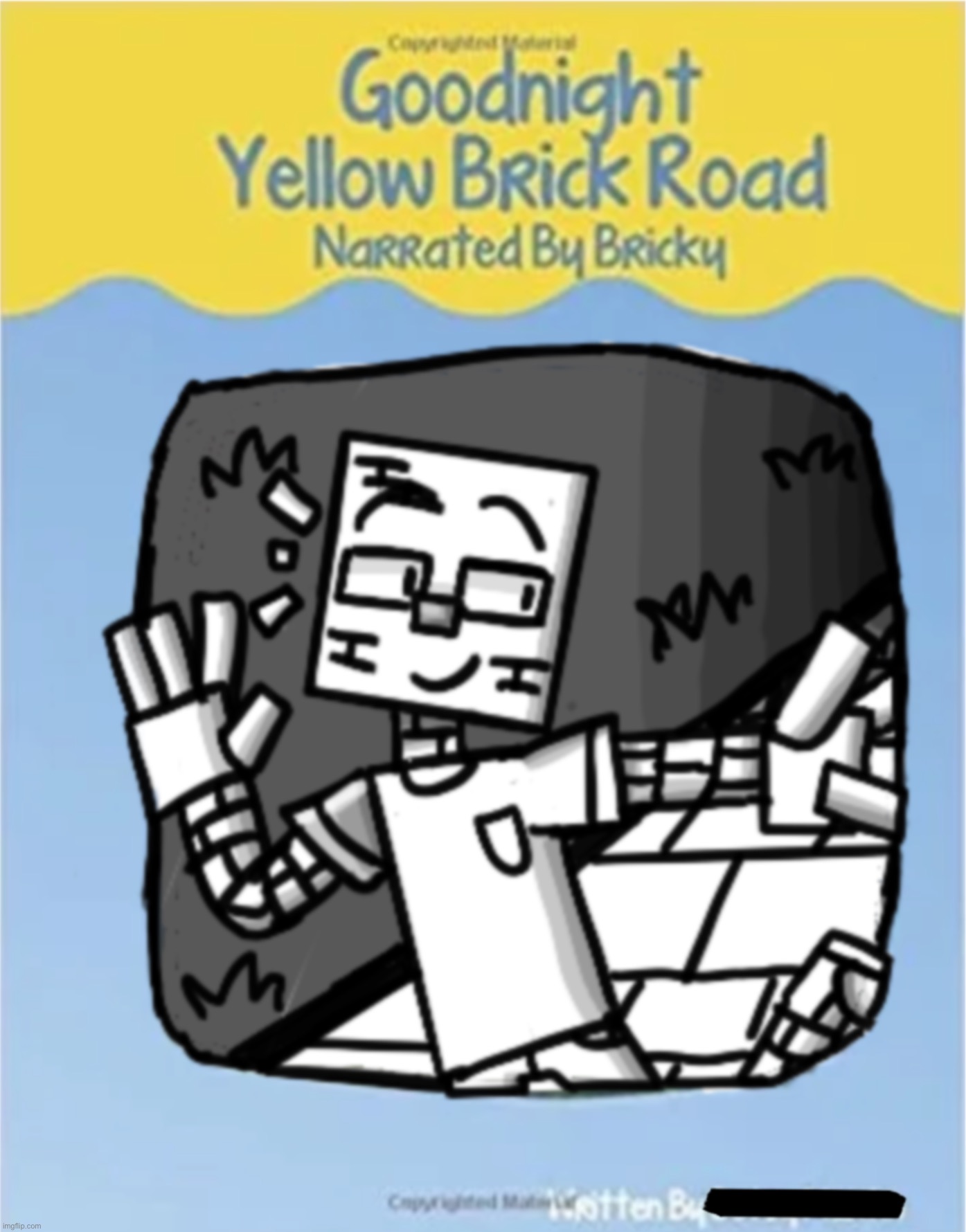 GOODNIGHT YELLOW BRICK ROAD (bloody version in comments) (tw: gore) | made w/ Imgflip meme maker