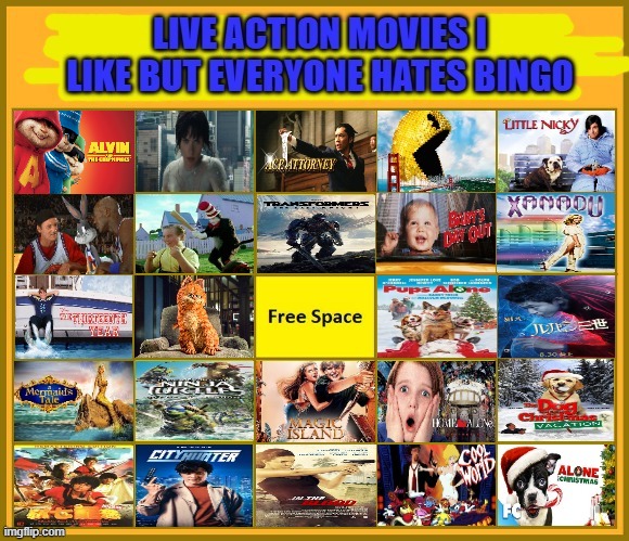 live action movies i like but everyone hates bingo | image tagged in live action movies i like but everyone hates rebingo,bingo,haters gonna hate,media,cinema,comedy | made w/ Imgflip meme maker