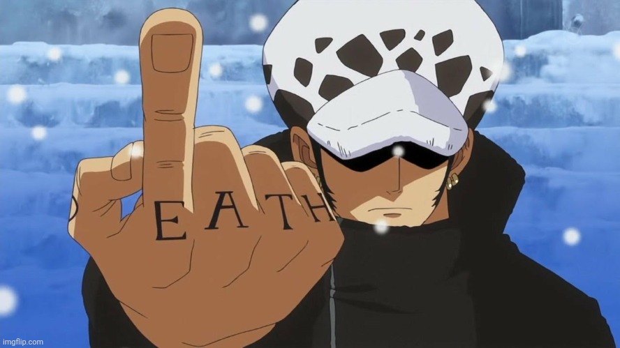 One Piece Trafalgar D. Water Law 3 | image tagged in one piece trafalgar d water law 3 | made w/ Imgflip meme maker