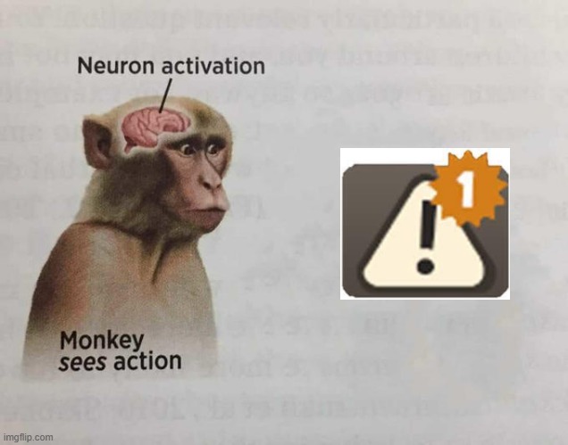 Image you can hear. | image tagged in monkey sees action,team fortress 2,tf2,gaming,notifications | made w/ Imgflip meme maker