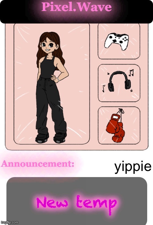Pixel temp | yippie; New temp | image tagged in pixel temp | made w/ Imgflip meme maker