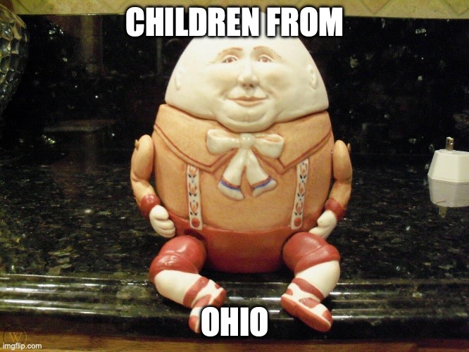 Ohio Children | CHILDREN FROM; OHIO | image tagged in memes | made w/ Imgflip meme maker