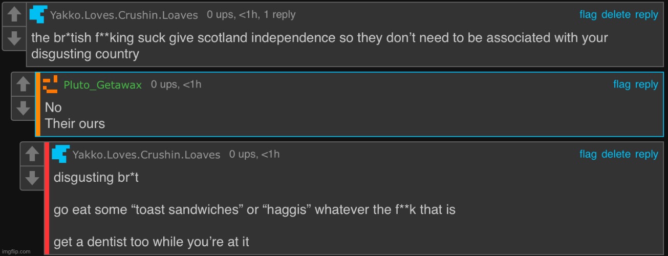 i love making fun of br*tish people | made w/ Imgflip meme maker