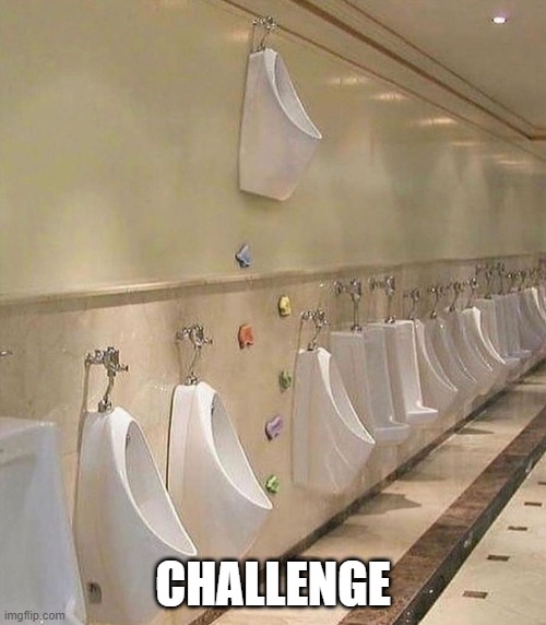 Climb | CHALLENGE | image tagged in you had one job | made w/ Imgflip meme maker