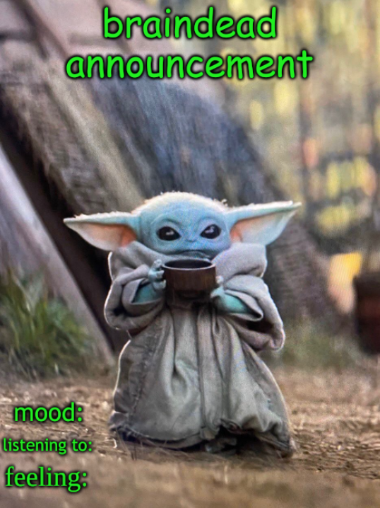 High Quality braindead announcement Blank Meme Template