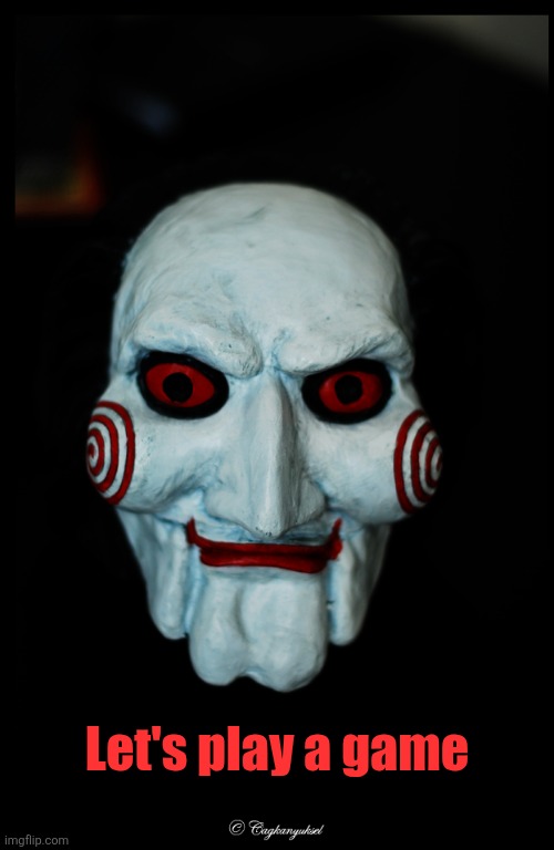 Let's play a game | Let's play a game | image tagged in let's play a game | made w/ Imgflip meme maker
