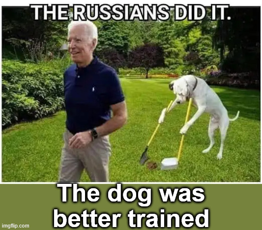 The dog was better trained | made w/ Imgflip meme maker
