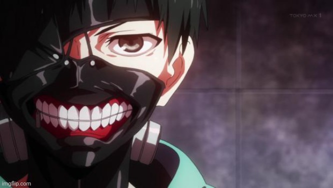Tokyo Ghoul | image tagged in tokyo ghoul | made w/ Imgflip meme maker