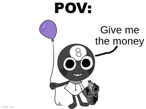 POV: Toodles robs you.mp3 | image tagged in toodles,dandy's world | made w/ Imgflip meme maker