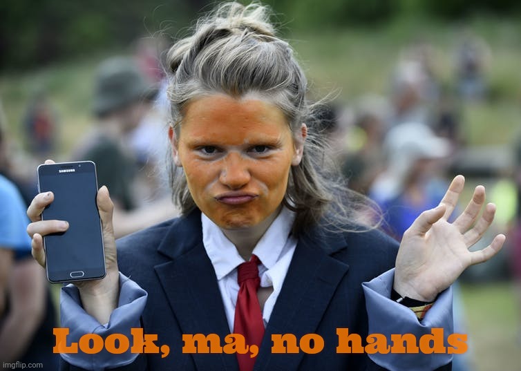 Orange is the new shellac | Look, ma, no hands | image tagged in orange trump face parody,orange is the new shellac,look ma no hands,to be orange or not to be,the combo always works,la orange | made w/ Imgflip meme maker