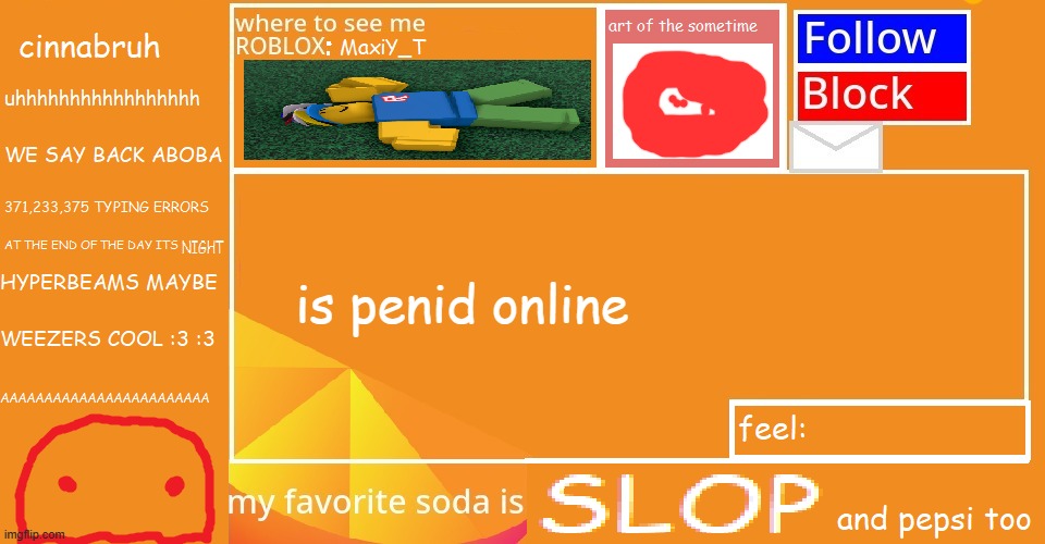 Cinnabruh announcement | is penid online | image tagged in cinnabruh announcement | made w/ Imgflip meme maker