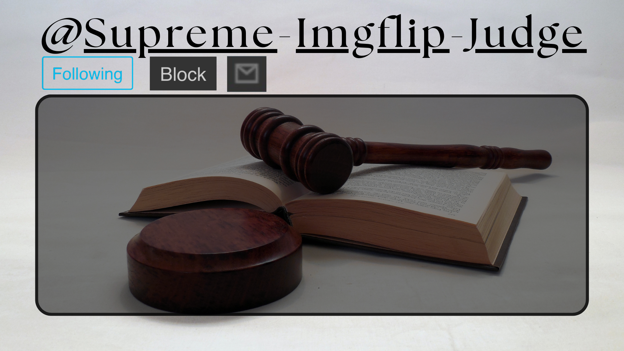 Supreme-Imgflip-Judge Announcement template Blank Meme Template
