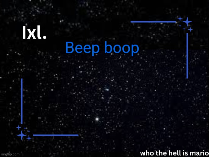 Ixl temp | Beep boop | image tagged in ixl temp | made w/ Imgflip meme maker
