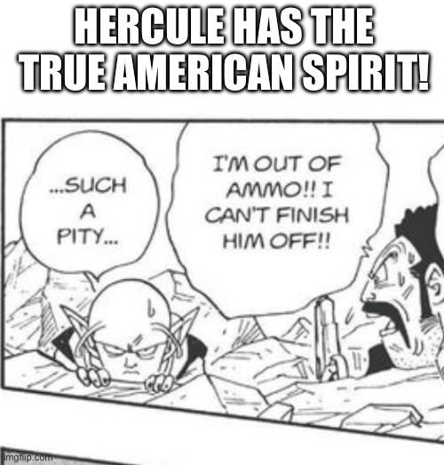 This is a real panel from the dbz manga | HERCULE HAS THE TRUE AMERICAN SPIRIT! | image tagged in dbz,anime,america,gun,eagle | made w/ Imgflip meme maker