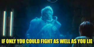 Saw Gerrera - If only you could fight as well as you lie Blank Meme Template