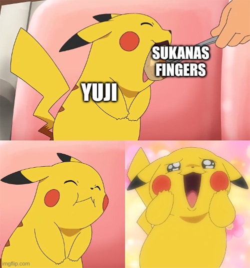 Pikachu Eating | YUJI SUKANAS FINGERS | image tagged in pikachu eating | made w/ Imgflip meme maker