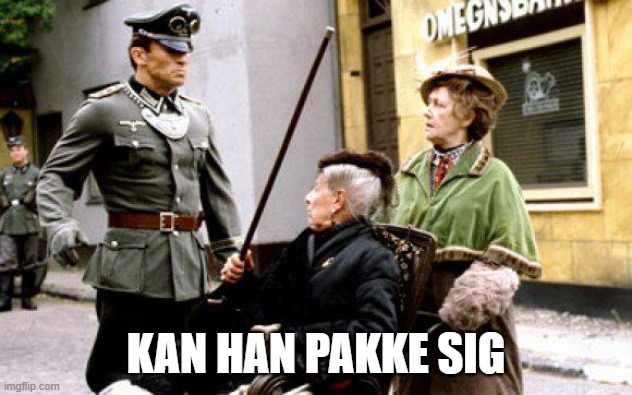 KAN HAN PAKKE SIG | made w/ Imgflip meme maker