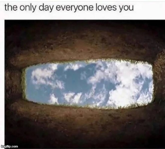 Suddenly : "He would Light up a room !" | image tagged in grave meme | made w/ Imgflip meme maker