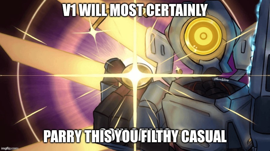 coin say no | V1 WILL MOST CERTAINLY; PARRY THIS YOU FILTHY CASUAL | image tagged in coin say no | made w/ Imgflip meme maker
