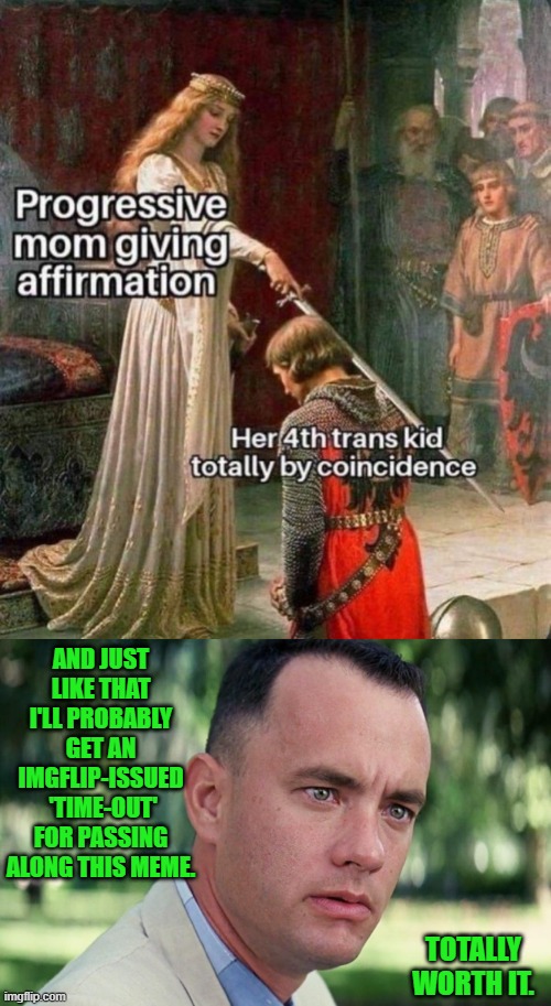 Ouch, eh? | AND JUST LIKE THAT I'LL PROBABLY GET AN IMGFLIP-ISSUED  'TIME-OUT' FOR PASSING ALONG THIS MEME. TOTALLY WORTH IT. | image tagged in yep | made w/ Imgflip meme maker