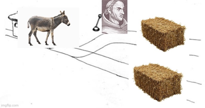 Buridan's Ass | image tagged in trolley problem | made w/ Imgflip meme maker