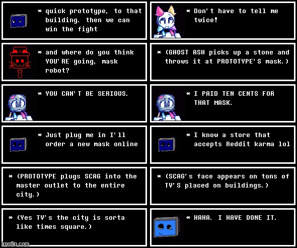 fight part one. for contest, scag took over all of the electronic devices in the city, and prototype simply just put her mask on | made w/ Imgflip meme maker
